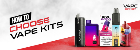 How to Choose Vape Kits for Better Vapour and Strong Battery Life?