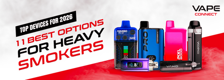 11 Best Vaping Devices For Heavy Smokers In 2025